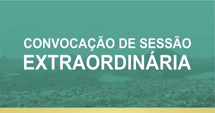Câmara Municipal convoca sessão extraordinária para 25 de fevereiro de 2022