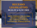 Câmara Municipal ficará de Recesso Parlamentar de 01º à 31 de Julho de 2023